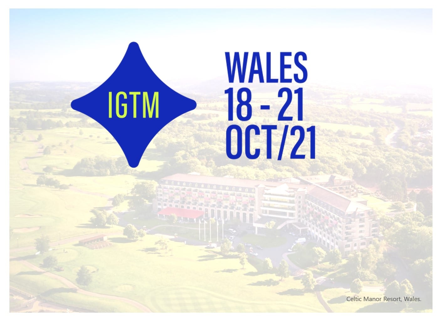 International Golf Travel Market 2021, Celtic Manor Resort, Wales.